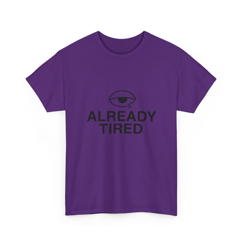 Already Tired Tee — Minimal Eye Graphic Short-Sleeve T-Shirt