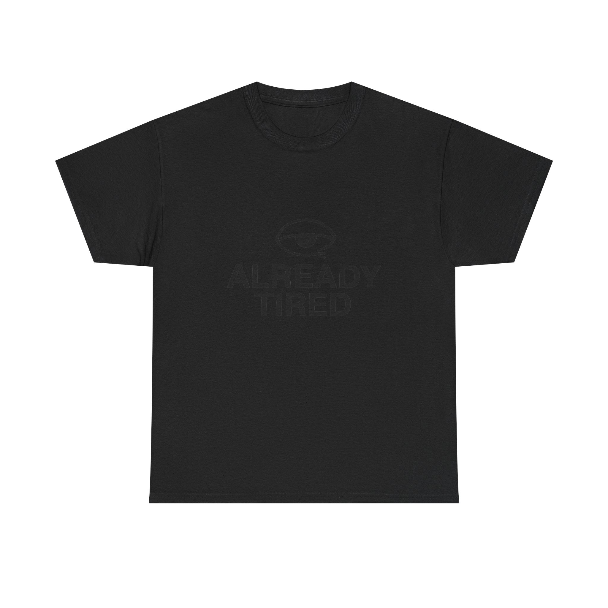 Already Tired Tee — Minimal Eye Graphic Short-Sleeve T-Shirt