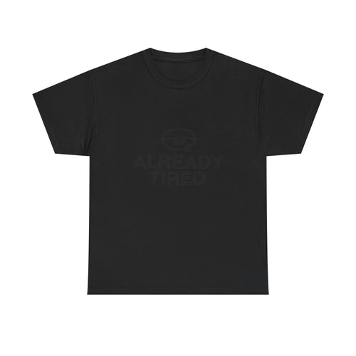 Already Tired Tee — Minimal Eye Graphic Short-Sleeve T-Shirt