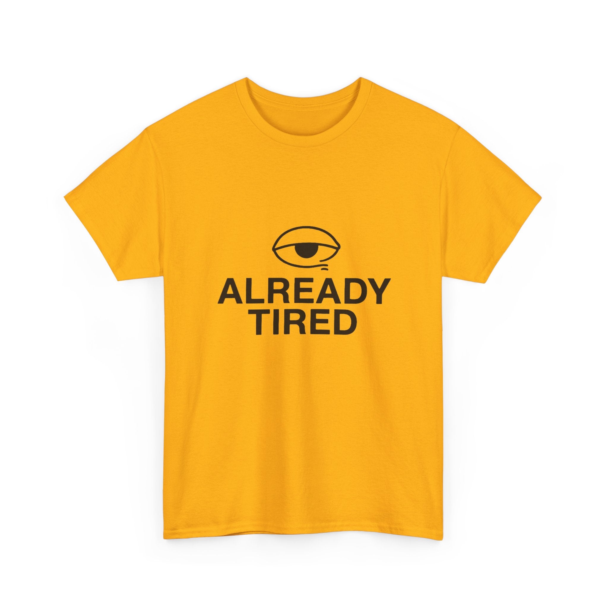 Already Tired Tee — Minimal Eye Graphic Short-Sleeve T-Shirt