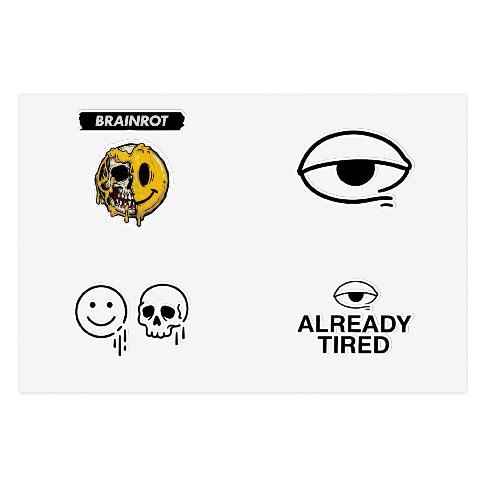 Already Tired Sticker Sheet — Brainrot Melting Smile & Drippy Skull Pack