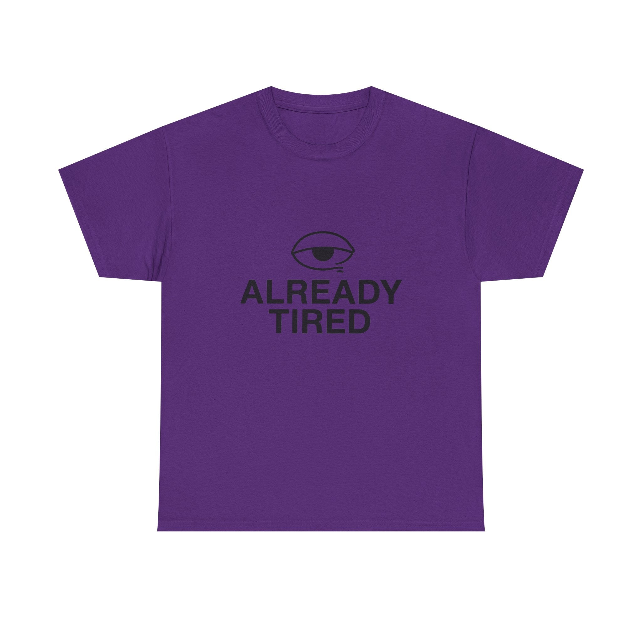 Already Tired Tee — Minimal Eye Graphic Short-Sleeve T-Shirt